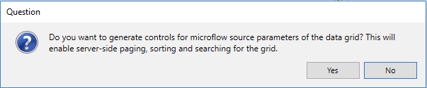 Do you want to generate controls for microflow source parameters of the data grid?