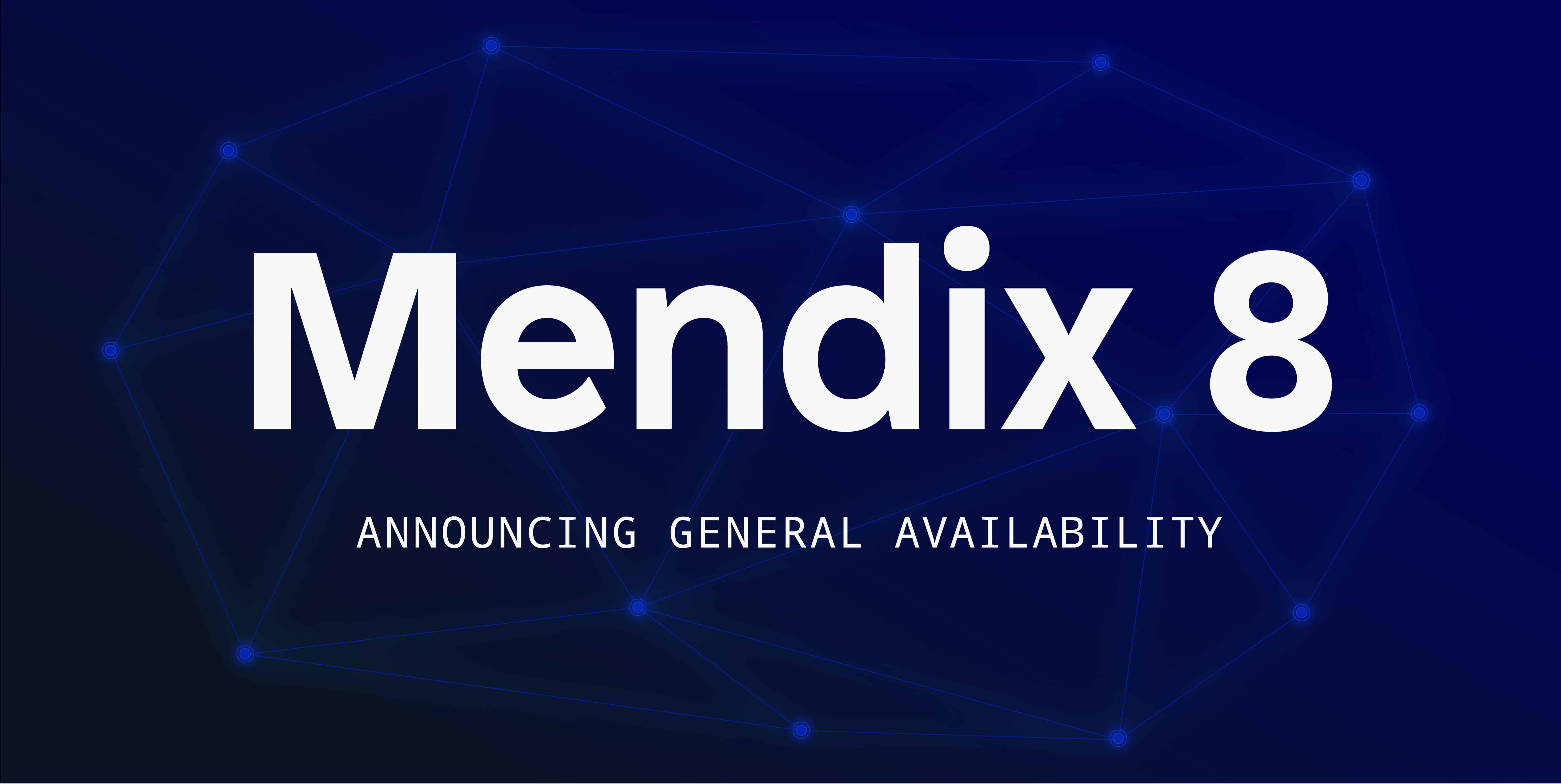 General availability of Mendix 8 is here.